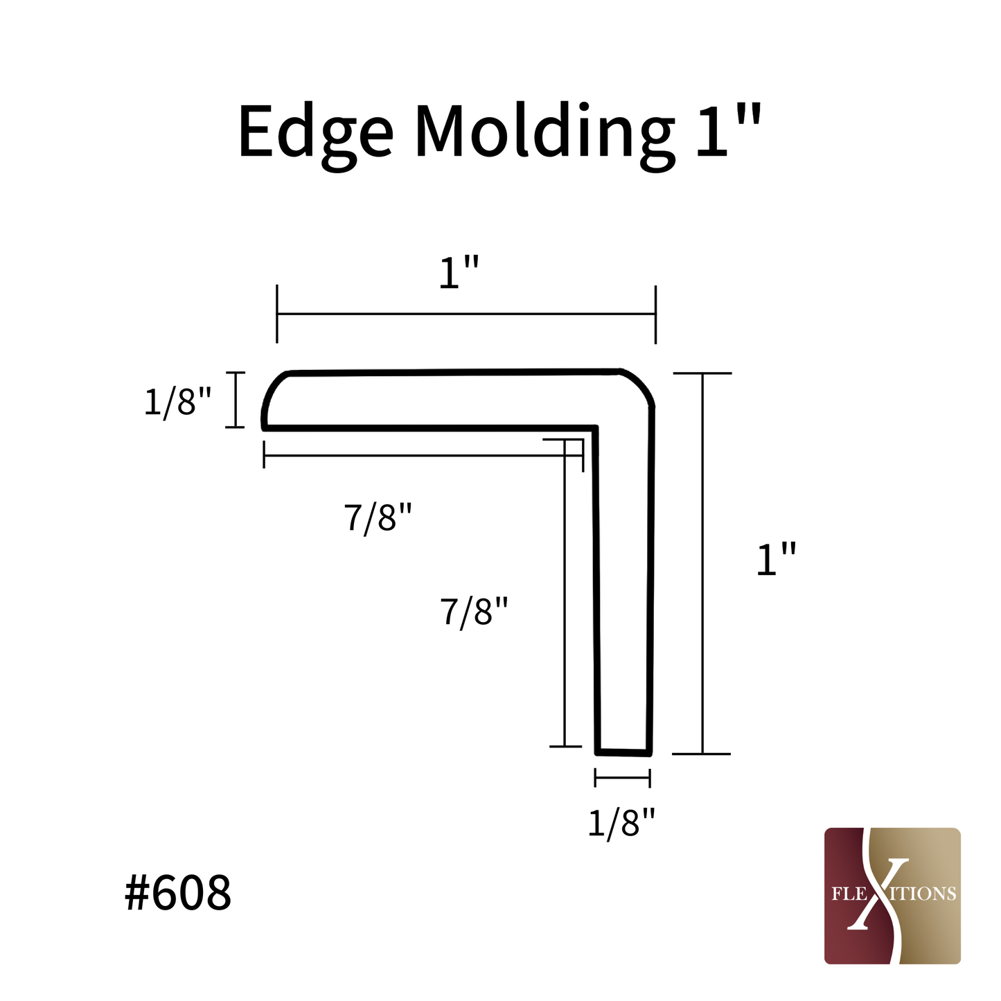 #608 | Flexitions 1" Edge Molding 120"