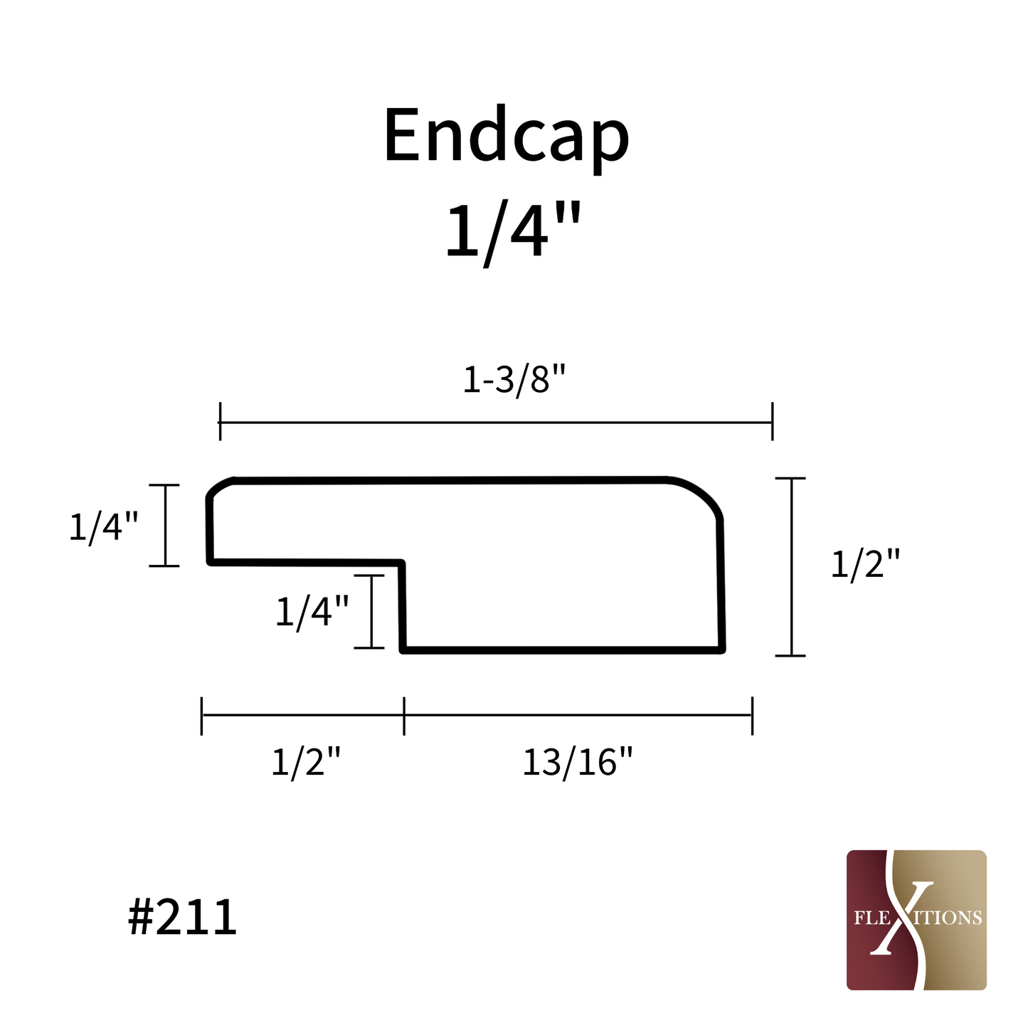 #211 | Flexitions 1/4" End Cap